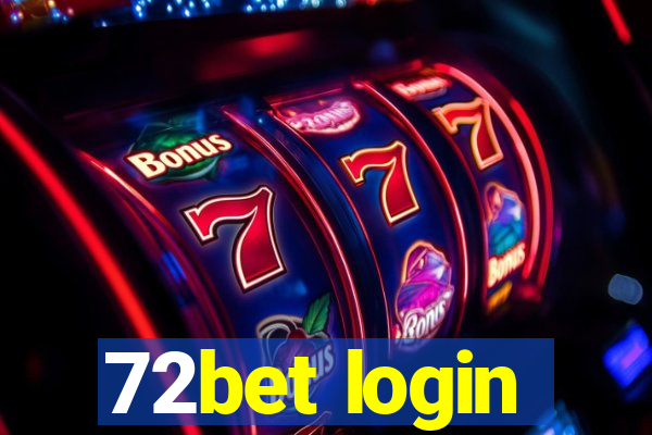 72bet login